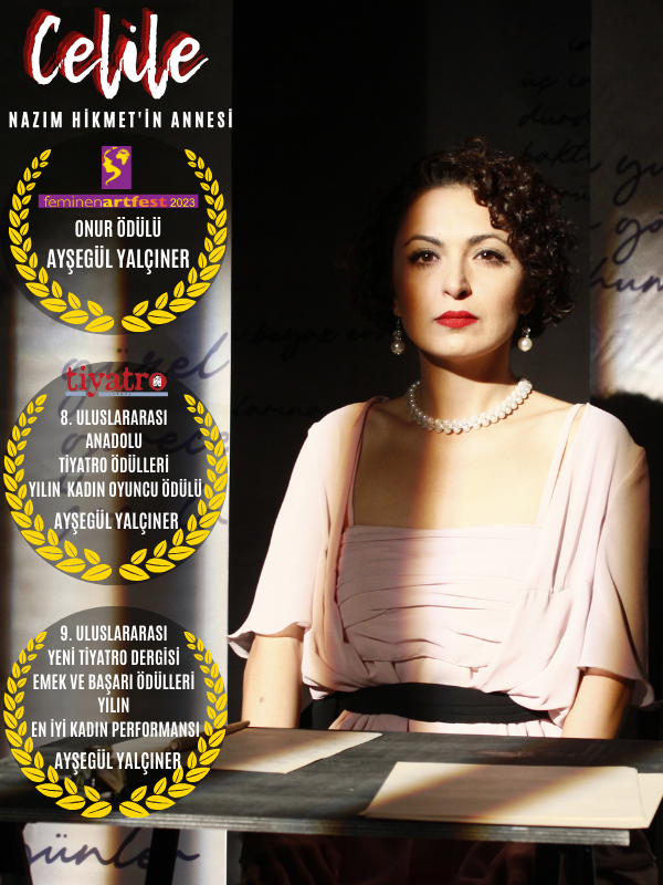 On February 24th, the theater play "Celile (Nazım Hikmet's Mother)" at Alanya Cultural Center