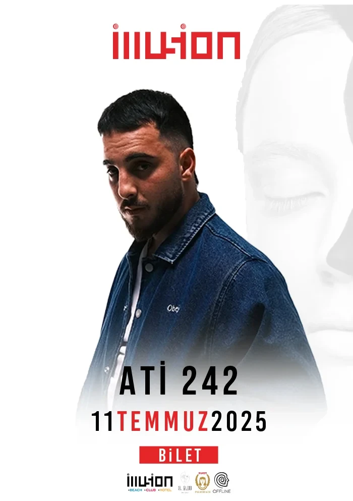 July 11 DJ Night at Illusion Stage with @ati242_ in Alanya