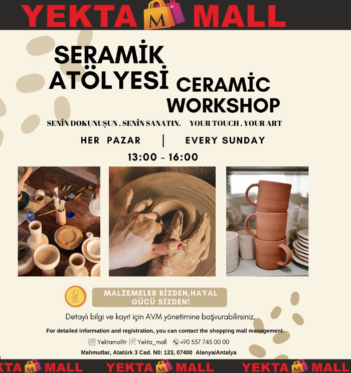 Her pazar Yekta Mall’da Seramik Atölyesi