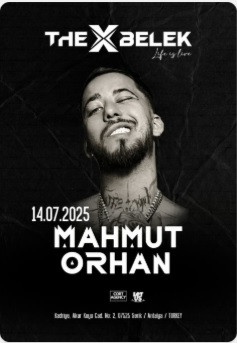 Mahmut Orhan Live in Antalya – July 14, Monday at The X Belek!