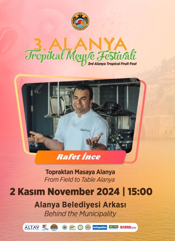 2 Kasım usta şef Rafet İnce Alanya Tropikal Meyve festivalinde