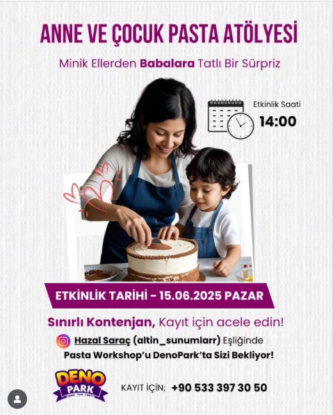Babalar Günü’ne Özel Anne ve Çocuk Pasta Atölyesi – DenoPark
