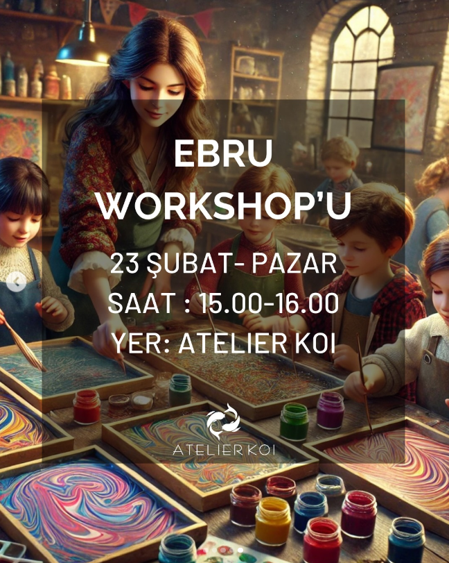 Оn February 23 the Children's Ebru Workshop at Ateiler Koi