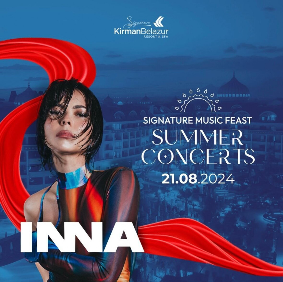 On August 21st, INNA will perform at Kirman Belazur Belek hotel